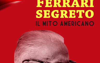 Ferrari Segreto: Il Mito Americano