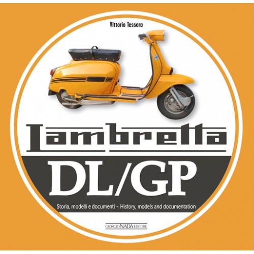 Lambretta DL/GP Storia, Modelli e Documenti